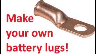 Make your own 12v Battery Lugs on the cheap