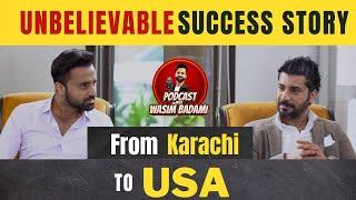 From Karachi to USA Unbelievable Success Story  Podcast Special