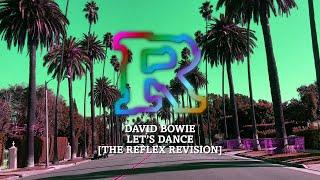 David Bowie - Lets Dance The Reflex Revision 2023 Update