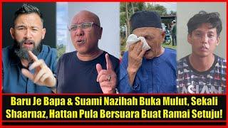 Baru Je Bapa & Suami Nazihah Buka Mulut Sekali Shaarnaz Ahmad Hattan Bersuara Buat Ramai Setuju