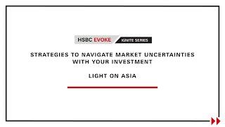 Navigating your investments through uncertain times  HSBC Premier Wealth Market Outlook Webinar