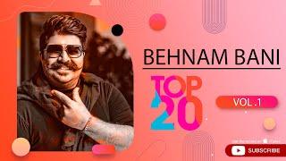 Behnam Bani - Top 20 Songs Vol.1  بیست تا از بهترین آهنگ های بهنام بانی 