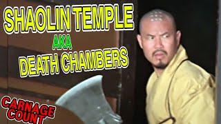 Shaolin Temple AKA Death Chamber 1976 Carnage Count