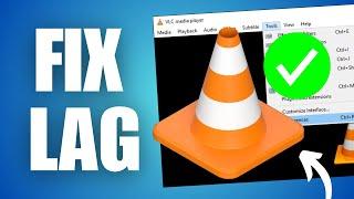 VLC Player Lagging & Skipping Frames When Playing Videos How To Fix