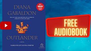 Outlander Diana Gabaldon full free audiobook real human voice.