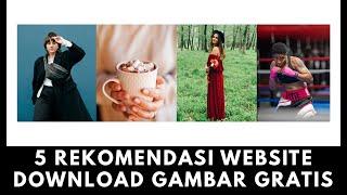 5 REKOMENDASI WEBSITE DOWNLOAD GAMBAR RESOLUSI TINGGI GRATIS  FREE STOCK IMAGES & PICTURES WEBSITE
