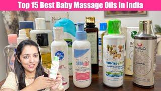 Best Baby Massage Oils in India  बच्चों की मालिश के लिए मिलने वाले 15 ऑयल्स