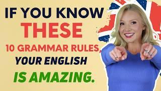 If you know these 10 English grammar rules your English is amazing