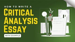 Proven Tips for Writing a Critical Analysis Essay Structure Writing Steps Example