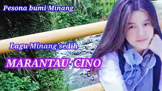 lagu Minang sedih MARANTAU CINO  perjalanan di Batipuh Bunga tanjung