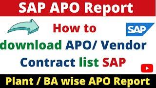 SAP APO REPORT II How to get the list of APO in SAP II How to download Vendor agreement list in SAP