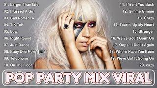 Pop Party Hits Mix 2024  Best Of Lady Gaga x Britney Spears x Backstreet Boys - 90s & 2000s Mix