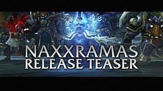 Naxxramas Trailer 2017 - Release Teaser
