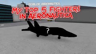 My Top 5 Fighters in Aeronautica  Roblox Aeronautica