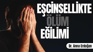 Eşcinsellikte Ölüm Eğilimi  Eşcinseller