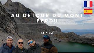 Au Détour Du Mont Perdu - Le Film. Gavarnie Sarradets Brèche de Roland Goriz Mont Perdu Tuquerouye