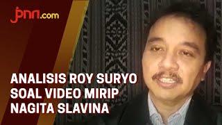 Analisis Roy Suryo Video Syur Mirip Nagita Slavina Bukan Rekayasa