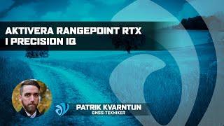 TRIMBLE - Aktivera Rangepoint RTX i Precision IQ