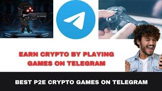 Best Telegram P2E Games to Earn Free Crypto in 2024  Become a Web3 Millionaire