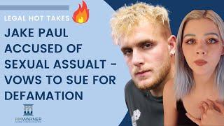 Justine Paradise Accuses Jake Paul of Sexual Assualt - Can He Sue Her For Defamation of Character?