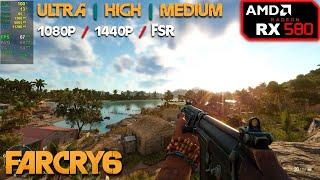 RX 580  Far Cry 6 - 1080p & 1440p - Medium High Ultra + FSR