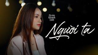 Người Ta - Đoàn Khánh Linh  Official Music Video - Series Nhạc Hoa Lời Việt