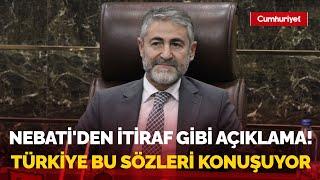 Nureddin Nebatiden itiraf gibi açıklama Türkiye bu sözleri konuşuyor