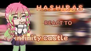 Hashira react to Infinity Castle Arc Your gonna die Demon Slayer