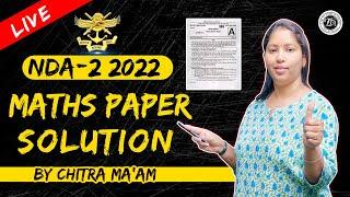 NDA Maths Paper Solution 2022  NDA Answer Key 2022  NDA 2 2022  By Chitra Mam