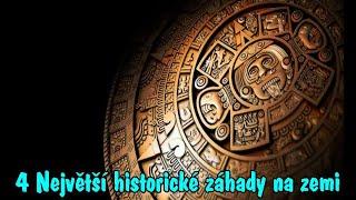 4 Největší historické záhady na zemi