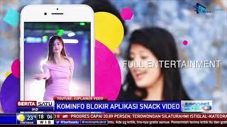 Kominfo Resmi Blokir Aplikasi Snack Video