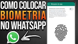 Como colocar Impressão Digital no WhatsApp