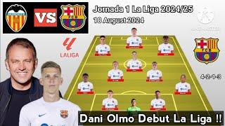 Dani Olmo Debut La Liga  Valencia vs Barcelona  Barcelona With Olmo Jornada 1 La Liga 20242025