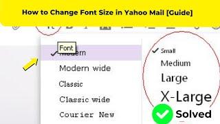 How to Change Font Size in Yahoo Mail Guide