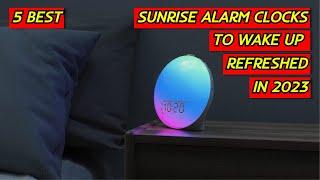 5 Best Sunrise Alarm Clocks to Wake Up Refreshed in 2023