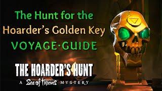 The Hunt for the Hoarders Golden Key Voyage Guide  The Hoarder’s Hunt Mystery  Sea of Thieves