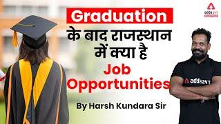 Job Opportunities After Graduation in Rajasthan  Upcoming Vacancy In Rajasthan  By Harsh Kundara