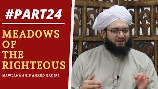 Part 24 Of Imam Al Nawawis Riyad As Saliheen  Hadith 27- 29 Mawlana Anis Ahmed