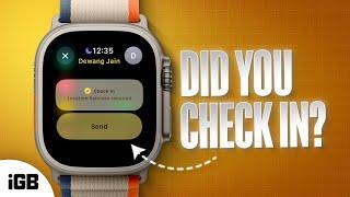 WatchOS 11 Check-In Feature How to Use it on Your Apple Watch?   