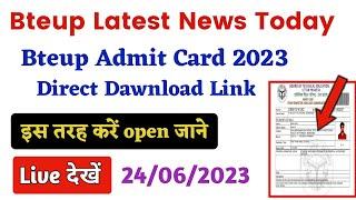 Admit Card Link ले लीजिए  Bteup Admit Card 2023 kaise Download kare  bteup admit card june 2023