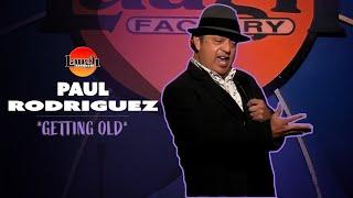 Paul Rodriguez  Getting Old  Laugh Factory Stand Up Comedy