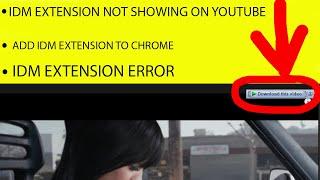 Idm Extension Not Showing On Youtube  IDM Extension Error In Chrome Idm Extension Does Not Working