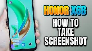 How to Take Screenshot on HONOR X6b