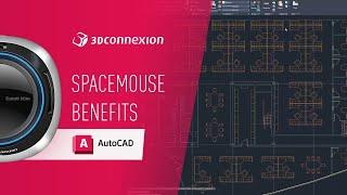 AutoCAD x 3Dconnexion - SpaceMouse benefits and features