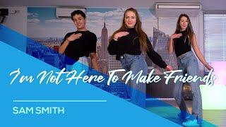 Sam Smith - Im not here to make friends - Fitness Dance Choreography - Baile