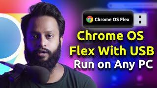 How To Run Chrome OS Flex From USB Drive on Any Laptop  PC