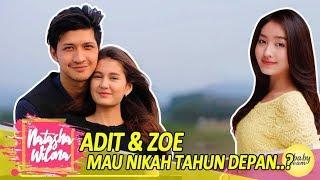 ADIT DAN ZOE MAU NIKAH TAHUN DEPAN??