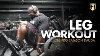 Bodybuilding Leg Workout with IFBB Pro Samson Dauda  HOSSTILE