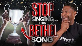 This Bethel Worship Song Should be Avoided by All Christians Worship Leaders and Churches