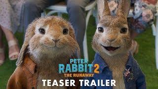 PETER RABBIT 2 THE RUNAWAY Teaser Trailer - In Theatres April 3